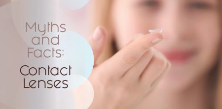 Myths and Facts: Contact Lenses
